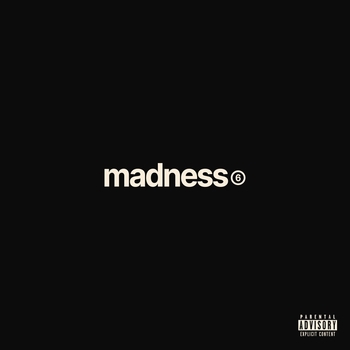 Madness