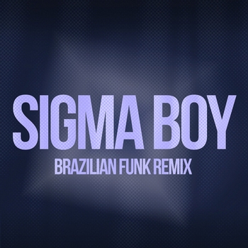 Sigma boy