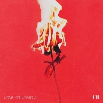 Love or Loved Part.1