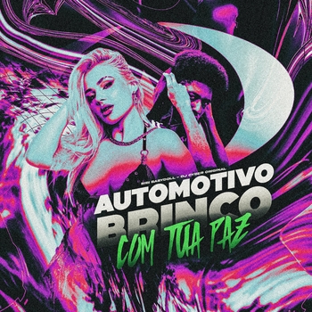 Automotivo Brinco Com Tua Paz