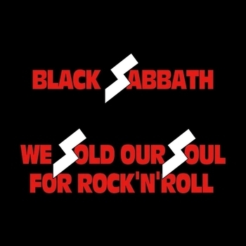 We Sold Our Soul for Rock N Roll