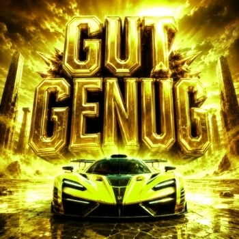 GUT GENUG