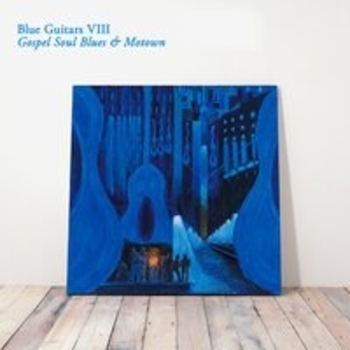 Blues Guitars VIII - Gospel Soul Blues and Motown