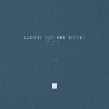 Grosse Fuge in B-Flat Major, Op. 133