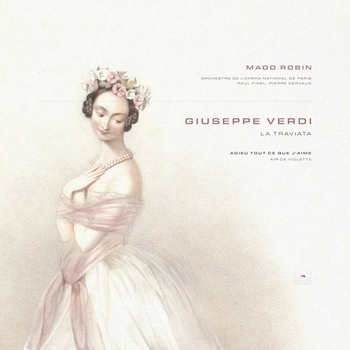 La traviata: Act III: Air de Violette 'Adieu tout ce que j'aime'