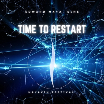 Time to Restart (Mayavin Festival)