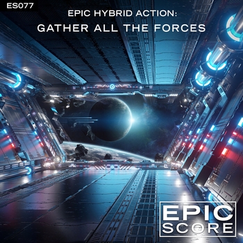 Epic Hybrid Action: Gather All the Forces