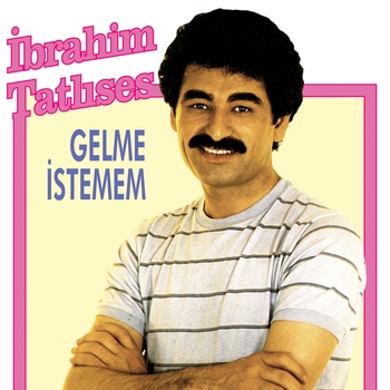 Gelme Istemem
