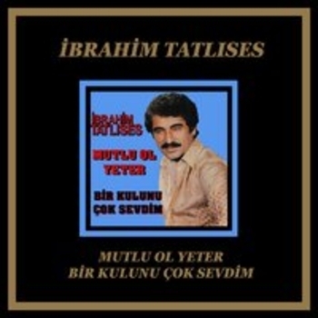 Mutlu Ol Yeter - Bir Kulunu Cok Sevdim