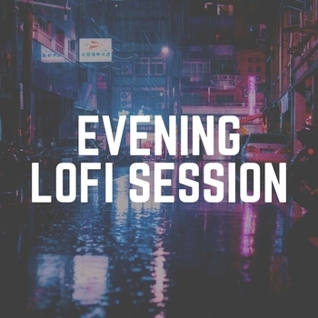 Evening Lofi Session