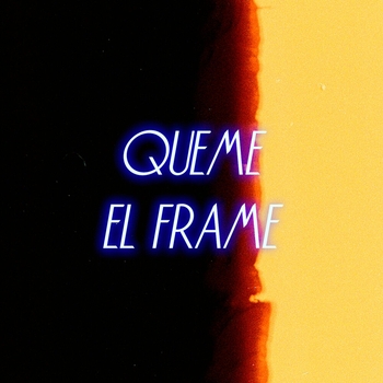 Quemé el frame