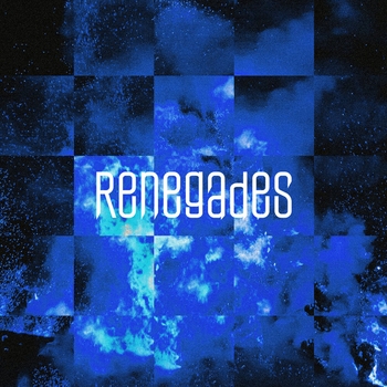 Renegades