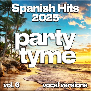 Spanish Hits 2025, Vol. 6 (Vocal)