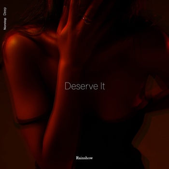 Deserve It
