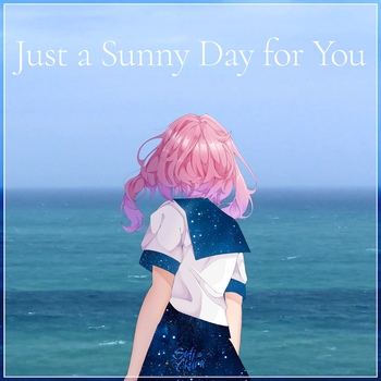 Just a Sunny Day for You
