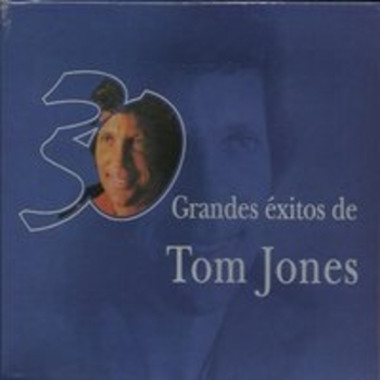 30 Grandes Exitos De Tom Jones