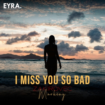 I Miss You So Bad