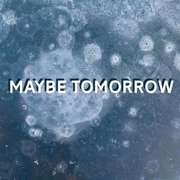 Maybe Tomorrow (Cover)