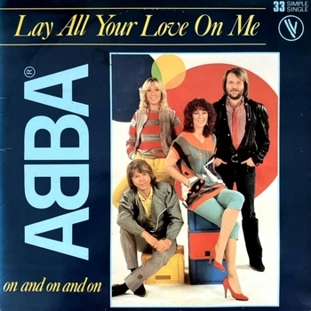 Lay All Your Love On Me (Cover)