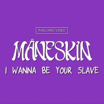 I Wanna Be Your Slave (Cover)