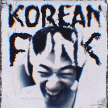 Korean Funk (Super Slowed)