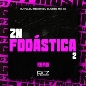 Zn Fodastica 2 - Slowed + Reverb (Remix)