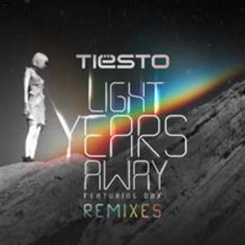 Light Years Away (Tiёsto and Moti Remix)