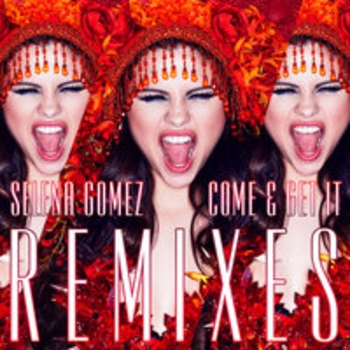 Come and Get It (Cahill Club Remix)