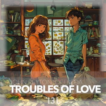 Troubles of Love