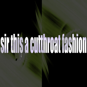 sir this a cutthroat fashion (Cover)