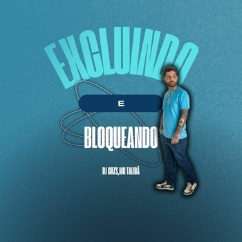 Excluindo e Bloqueando