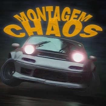 Montagem Chaos (Slowed version)