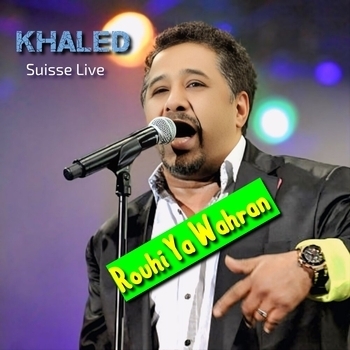 Rouhi Ya Wahrane (Suisse Live)