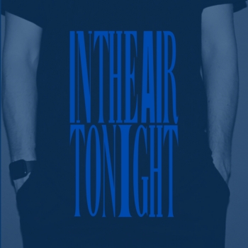 in the air tonight