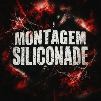 MONTAGEM SILICONADE SLOWED