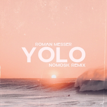 YOLO 2025 (NoMosk Remix)
