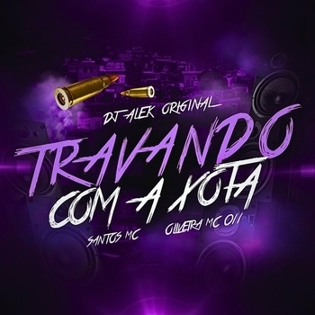 Travando Com a Xota