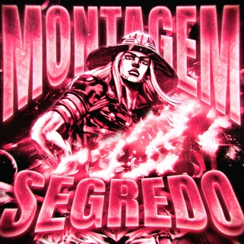 MONTAGEM SEGREDO (Slowed)