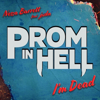I'm Dead  [From the Podcast “Prom In Hell”] (feat. Jaden Hossler)