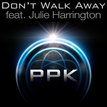 Don't Walk Away (Radio Edit; feat. Julie Harrington)