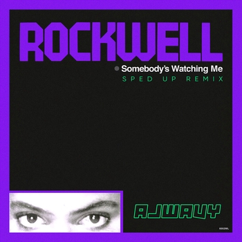 Somebody's Watching Me (Single Version)
