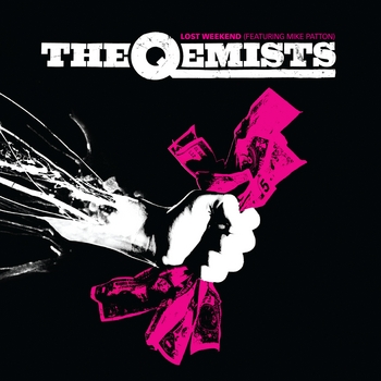 Lost Weekend (The Qemists Got Your Money Remix)