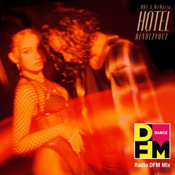 Hotel Rendezvous (Radio DFM Mix)