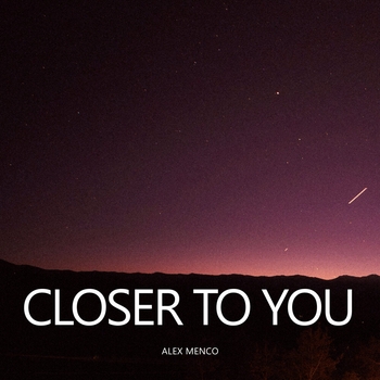 Closer to You