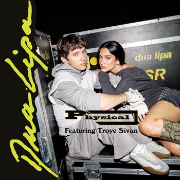 Physical (feat. Troye Sivan)