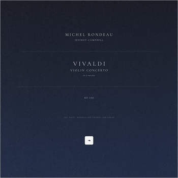 Violin Concerto in D Major, Op. 3, No. 9, RV 230: III. Allegro (Arr. Bach - Rondeau for Trumpet and Organ)