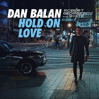 Hold on Love (Robert Georgescu and White Extended Remix)