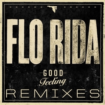Good Feeling (Sick Individuals Remix)