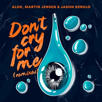 Don't Cry For Me (Kohen Remix)