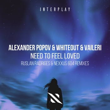 Need To Feel Loved